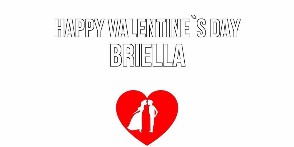Greetings card с именем, Briella Happy Valentine`s Day парень и девушка целуются Greetings with text for free download 